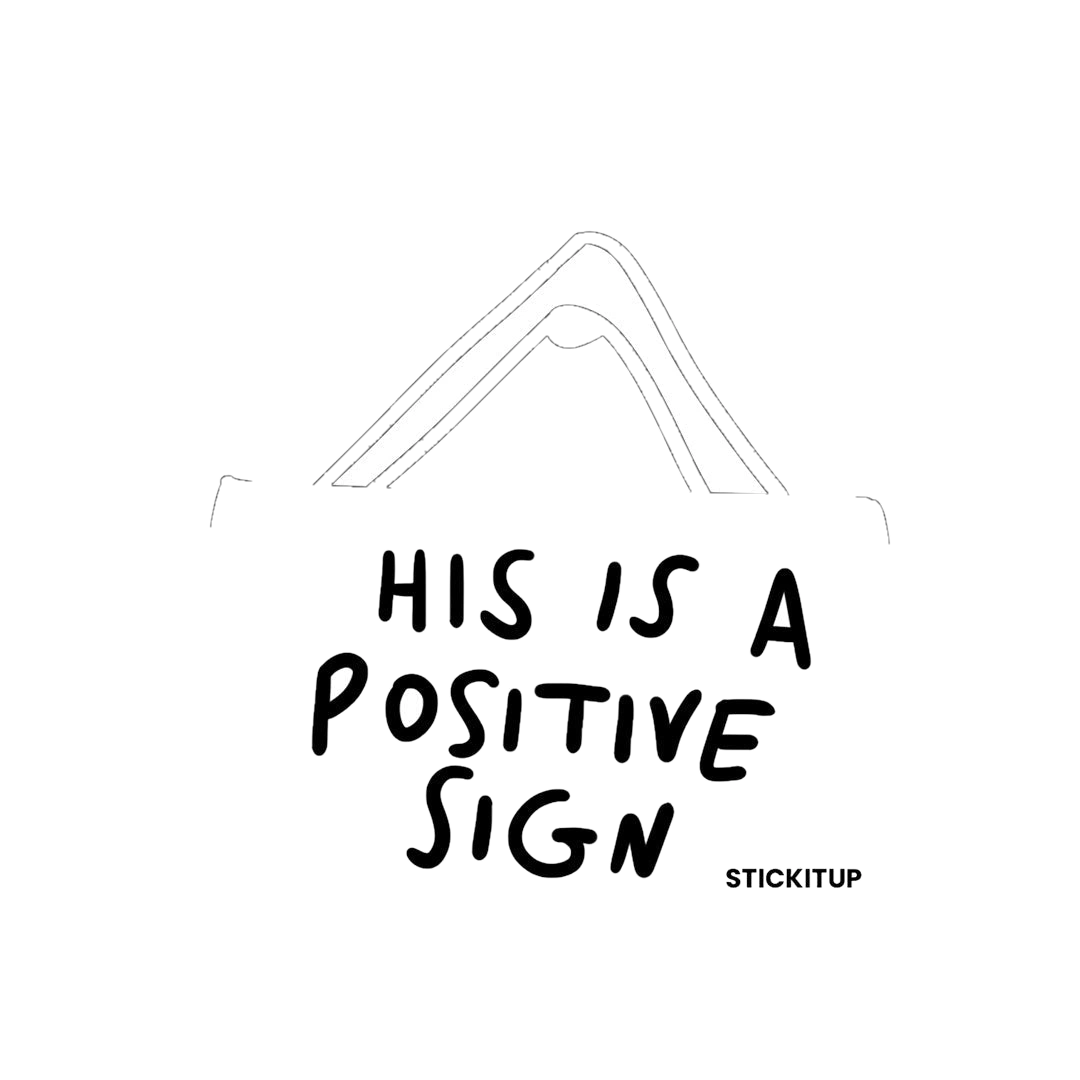 This Is Is A Positive Sign Sticker